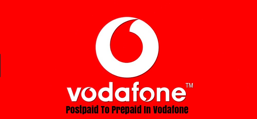 Convert Postpaid To Prepaid In Vodafone | SelectYourDeals