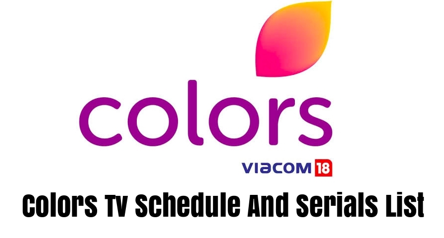 Colors Tv Schedule Serials List 2024 Serials Timing 